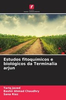 Estudos FitoquíMicos E BiolóGicos Da Terminalia Arjun Tariq Javed