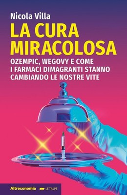 Nicola Villa La cura miracolosa. Ozempic, Wegovy e com (Taschenbuch) (US IMPORT)