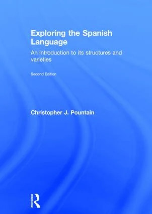 Exploring the Spanish Language - 2nd Edition