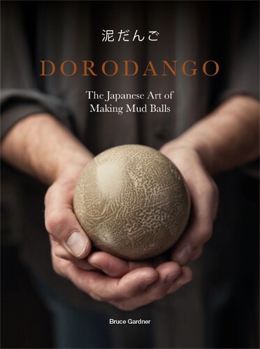 Thumbnail - Bruce Gardner Dorodango (gebundene Ausgabe) (us Import)