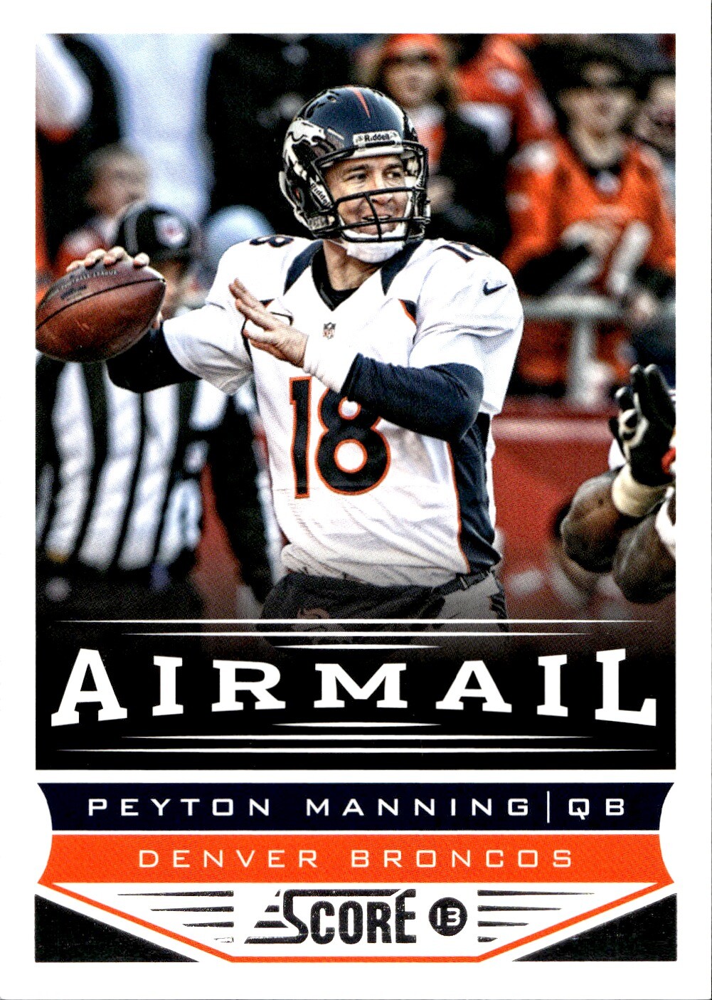 2013 Score #230 Peyton Manning Scorecard Near mint or better