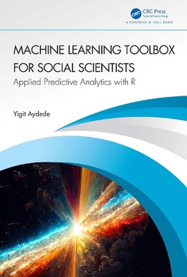 Machine Learning Toolbox für Sozialwissenschaftler: Angewandte Predictive Analytics Witz