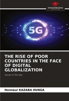 Honneur Kazaba Hunga | The Rise Of Poor Countries In The Face Of Digital...