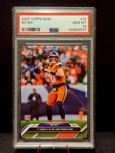 2024 Topps Now #12 Bo Nix (RC) PSA 10 Gem Mint