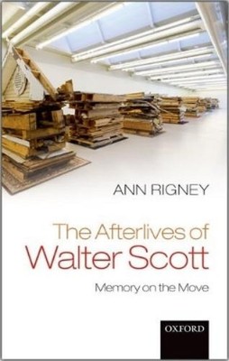 Ann Rigney The Afterlives of Walter Scott (Gebundene Ausgabe)