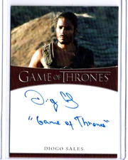 GAME OF THRONES: THE GREAT HOUSES DIOGO SALES INSCRIPTION AUTOGRAPH 11-25 COPIES