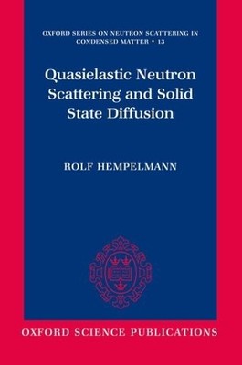 Rolf Hempelmann Quasielastic Neutron Scattering and Solid St (Gebundene Ausgabe)