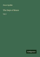The Days Of Bruce Grace Aguilar