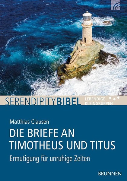 Die Briefe An Timotheus Und Titus | Ermutigung FüR Unruhige Zeiten | Clausen-image