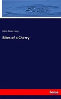 John Davis Long | Bites Of A Cherry | Taschenbuch | Englisch (2018) | 76 S.