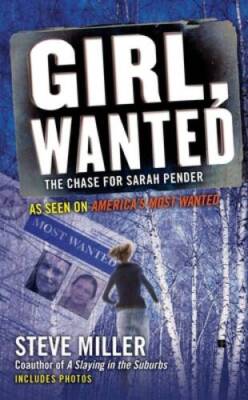Girl, Wanted: The Chase for Sarah Pender - Mass Market Paperback - ACCEPTABLE