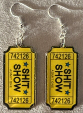 TICKET to the SH T SHOW EARRINGS - Acrylic Plastic w/Sterling Silver Ear Wires