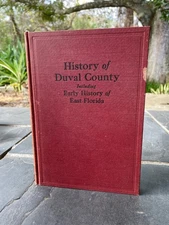 1929 History of Duval County East Florida Pleasant Daniel Gold Hard to Find