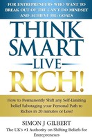Simon Gilbert | Think SMART- Live Rich! | Taschenbuch | Englisch (2015)