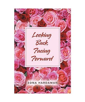 Looking Back, Facing Forward, Edna Hardaman