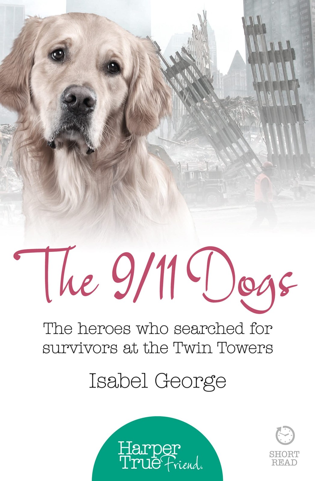 The 9/11 Dogs by Isabel George - - Image 8