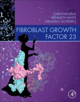 Fibroblast Growth Factor 23 Faul White Gutierrez Paperback Elsevier