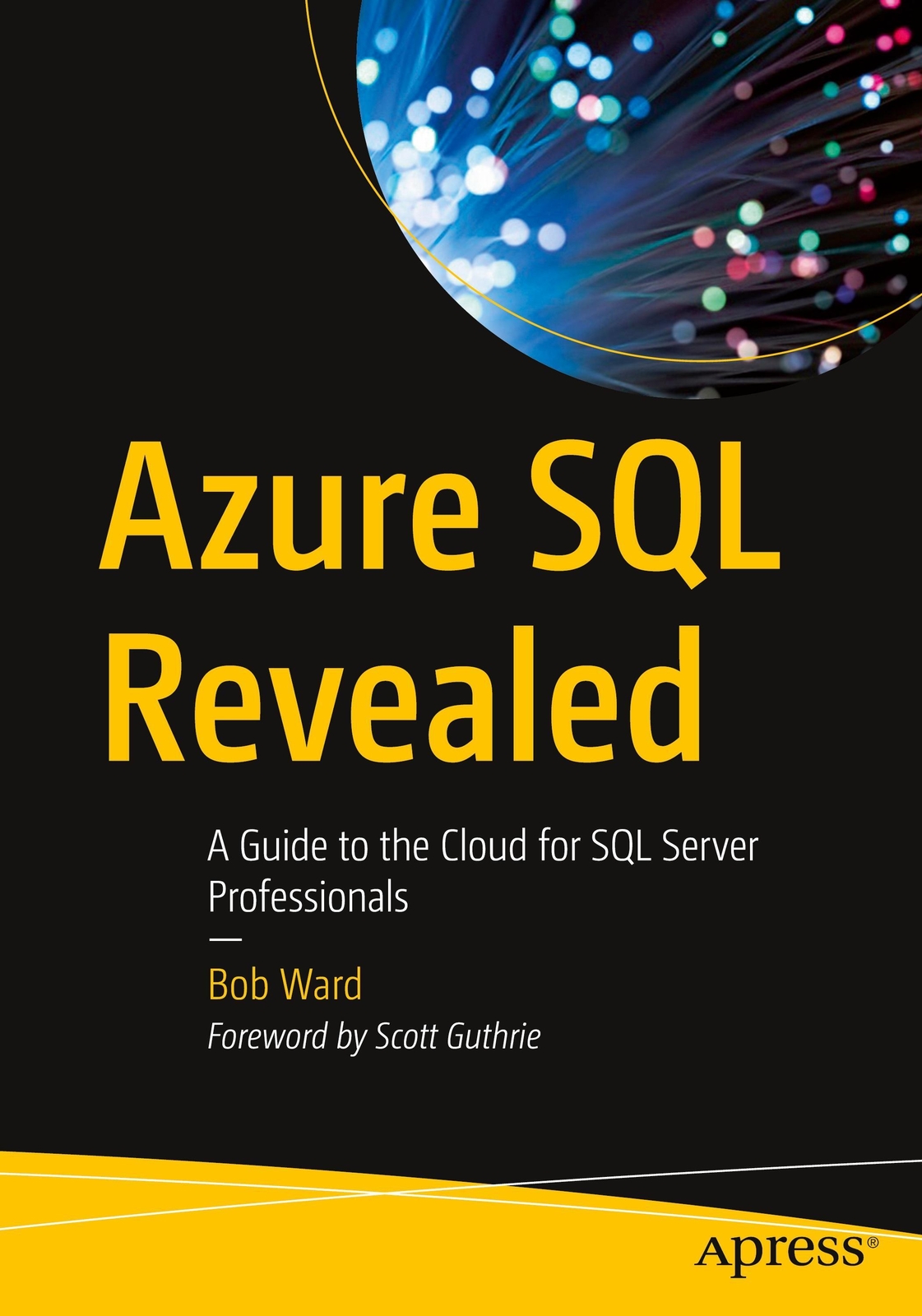 Thumbnail - Bob Ward | Azure Sql Revealed | Taschenbuch | Englisch (2020) |