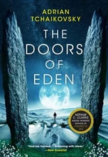 The Doors of Eden Paperback Adrian Tchaikovsky