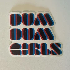 dum dum girls vintage sticker 2010 I WILL BE