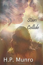 STARS COLLIDE By H P Munro *Excellent Condition*