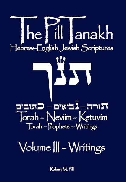 The Pill Tanakh Hebrew-English Jewish Scriputres, Volume III - The Writings Pill-image