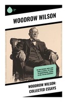 Woodrow Wilson | Woodrow Wilson: Collected Essays | Taschenbuch | Englisch