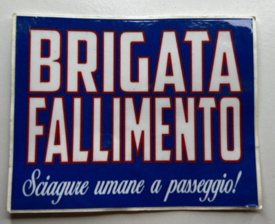 Sticker BRIGADE FAILURE Rocca Priora (Lazio)