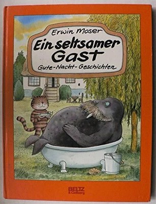 Ein seltsamer Gast: Bilder & Geschichten (Beltz & Gelberg) Buch Beltz
