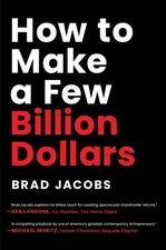 How To Make A Few Billion Dollars by Jacobs, Brad, Like New Used, Free shippi...