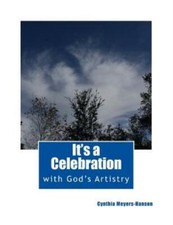 It's A Celebration: With God's Artistry