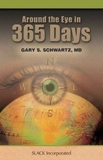Around the Eye in 365 Days, USED-Very Good, Schwartz, Gary S.