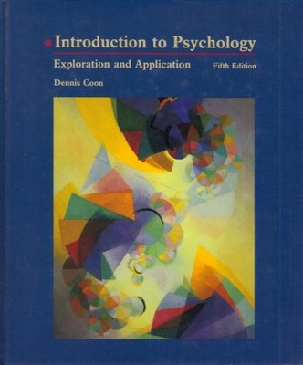 Introduction to Psychology: Exploration and Application,Dennis C