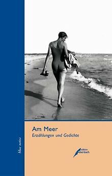 Am Meer: Erzählungen und Gedichte | Buch | Zustand sehr gut