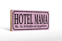Holzschild Spruch 27X10 Cm Hotel Mama 24 Stunden Am Tag Deko Schild Wooden Sign