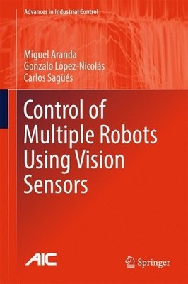 Control of Multiple Robots Using Vision Sensors - 9783319578279