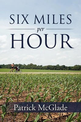 Six Miles Per Hour Patrick McGlade Taschenbuch Kartoniert / Broschiert Englisch