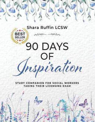 90 Days Of Inspiration: Study Companion For Social Workers T...