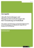 Aktuelle Entwicklungen Und Managementherausforderungen Der B2C-Vermarktung Im...
