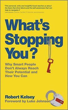 What's Stopping You?: Why Smart People Don't Always... | Buch | Zustand sehr gut