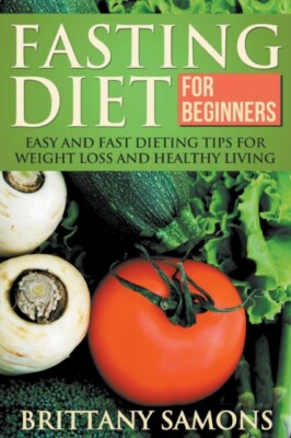 Samons - Fasting Diet for Beginners  Easy and Fast Dieting Tips for We - X555z