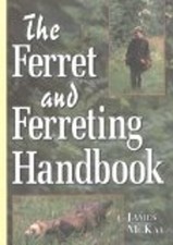 Ferret & Ferreting Handbook by McKay, James Hardback Book The Cheap Fast Free