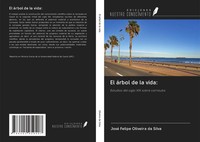 José Felipe Oliveira Da Silva | El áRbol De La Vida: | Taschenbuch | Spanisch