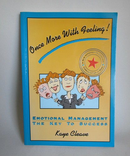 Once More with Feeling Emotional management Kaye Cleave paperback
