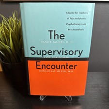 THE SUPERVISORY ENCOUNTER: A GUIDE FOR TEACHERS OF By Jacobs Daniel 1995 HC