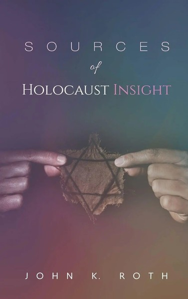John K. Roth | Sources Of Holocaust Insight | Buch | Englisch (2020) | Gebunden-image