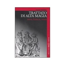 LIBRO TRATTATO DI ALTA MAGIA. NERA, BIANCA, ROSSA - FULVIO RENDHELL