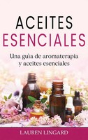 Lauren Lingard | Aceites Esenciales | Buch | Spanisch (2023) | Ingram Publishing