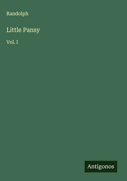 Randolph | Little Pansy | Buch | Englisch (2025) | Vol. I | Antigonos Verlag-image