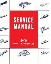 1957 1958 59 1960 61 62 1963 64 1965 Jeep Service Manual Utility Vehicles L6 F4